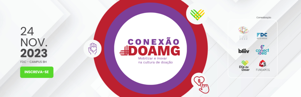Em sua segunda edição, o Conexão #DoaMG acontece presencialmente em 24/11. O novo formato promove a intersetorialidade e chama as empresas à responsabilidade para transformação e justiça social.